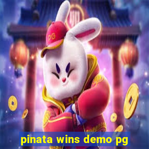 pinata wins demo pg